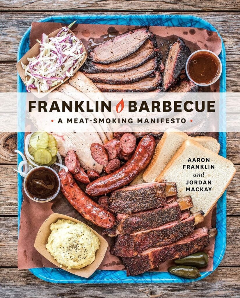 Franklin Barbecue: A Meat-Smoking Manifesto [A Cookbook]     Hardcover – April 7, 2015