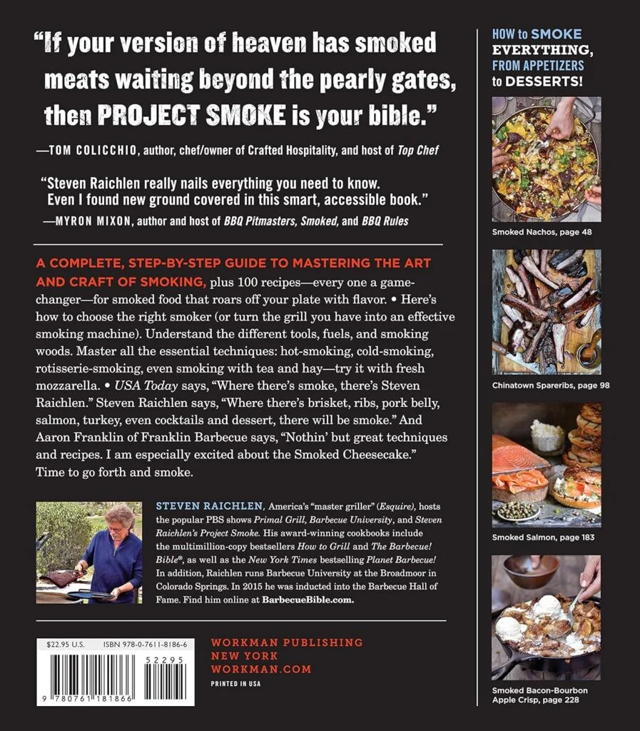 Project Smoke: Seven Steps to Smoked Food Nirvana, Plus 100 Irresistible Recipes from Classic (Slam-Dunk Brisket) to Adventurous (Smoked Bacon-Bourbon ... (Steven Raichlen Barbecue Bible Cookbooks)     Paperback – May 10, 2016