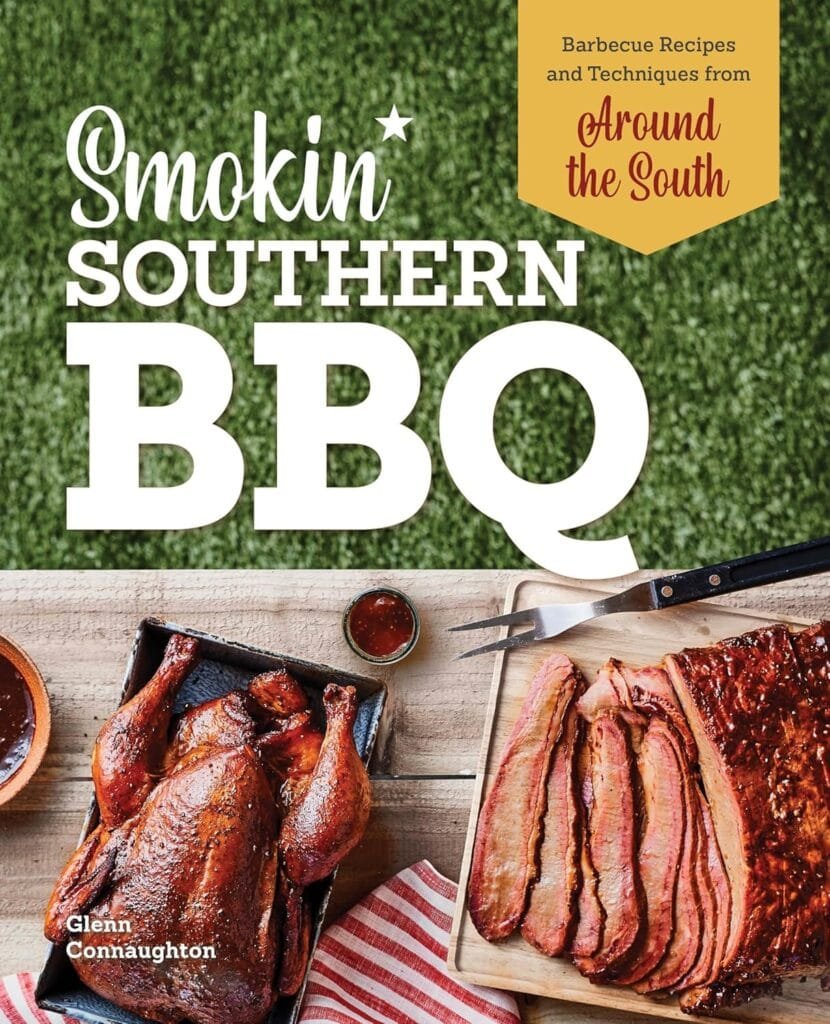Smokin Southern BBQ: Barbecue Recipes and Techniques from Around the South      Hardcover – October 12, 2021